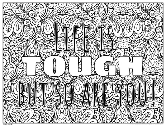 Life Is Tough But So Are You Personalized Giant Coloring Poster 46"x60"